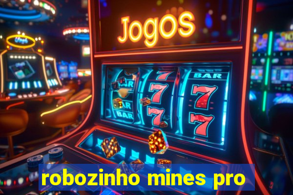 robozinho mines pro